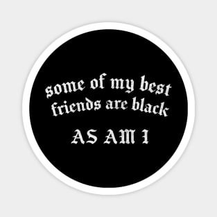 Black Pride / Typography Humor Design Magnet